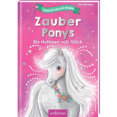 Abbildung von Lesen lernen mit Magie: Zauberponys: Ein Hufeisen voll Glück Zauberhafte Geschichte zum Lesenlernen ab 6 Jahren