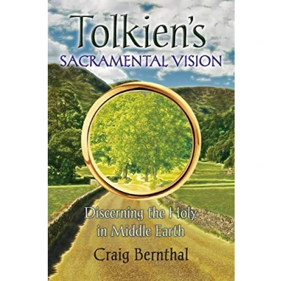Abbildung von Tolkien&#039;s Sacramental Vision: Discerning the Holy in Middle Earth