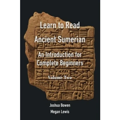 Abbildung von Learn to Read Ancient Sumerian: An Introduction for Complete Beginners, Volume Two