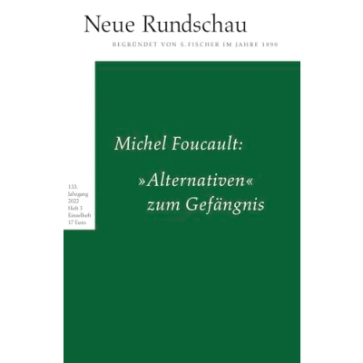 Abbildung von Neue Rundschau 2022/3: Michel Foucault: »Alternativen« zum Gefängnis