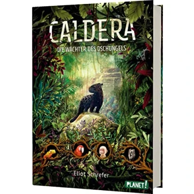Abbildung von Caldera 1: Die Wächter des Dschungels: Fantastische Tier Trilogie (1)