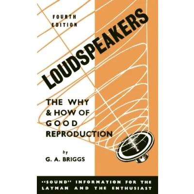 Abbildung von Loudspeakers: The Why and How of Good Reproduction