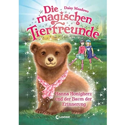 Abbildung von Die magischen Tierfreunde (Band 18) Hanna Honigherz und der Baum Erinnerung: Erstlesebuch mit süßen Tieren ab 7 Jahren