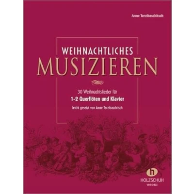 Abbildung von Weihnachtliches Musizieren: 30 Weihnachtslieder für Violine (1. Lage) und Klaver mit Continuo Stimme Violoncello ad lib. leicht gesetzt: ... lib., gesetzt