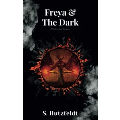 Abbildung von Freya &amp; The Dark: and Dark (Freya Romantasy und Märchenadaption, Band 1)
