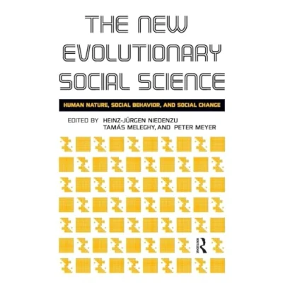 Abbildung von New Evolutionary Social Science: Human Nature, Behavior, and Change
