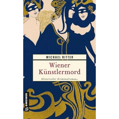 Abbildung von Wiener Künstlermord: Historischer Kriminalroman (Kriminaloberinspektor Otto W. Fried)