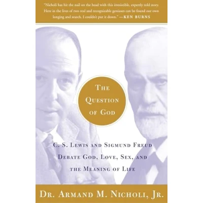 Abbildung von the Question of God: C.S. Lewis and Sigmund Freud Debate God, Love, Sex, Meaning Life