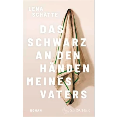 Abbildung von Das Schwarz an den Händen meines Vaters: Roman
