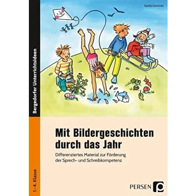 Abbildung von Mit Bildergeschichten durch das Jahr: Differenziertes Material zur Förderung der Sprech und Schreibkompetenz (1. bis 4. Klasse)