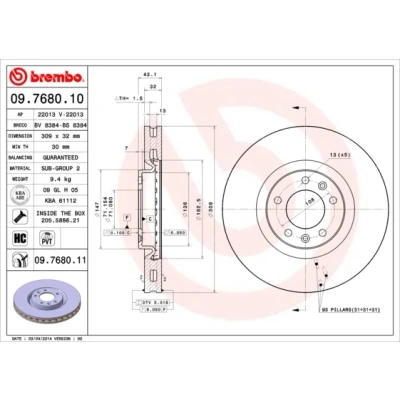Abbildung von BREMBO COATED DISC LINE 09.7680.11 Bremsscheibe 309 32 5 innenbelüftet beschichtet hochgekohlt mit Schrauben PEUGEOT: 607 Limousine