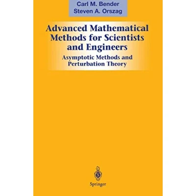 Abbildung von Advanced Mathematical Methods for Scientists and Engineers I: Asymptotic Perturbation Theory