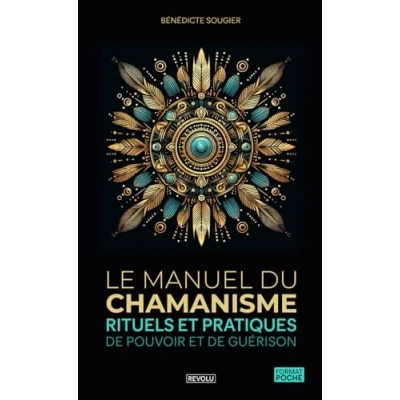 Abbildung von Le Manuel du Chamanisme: Rituels et Pratiques de Pouvoir Guérison