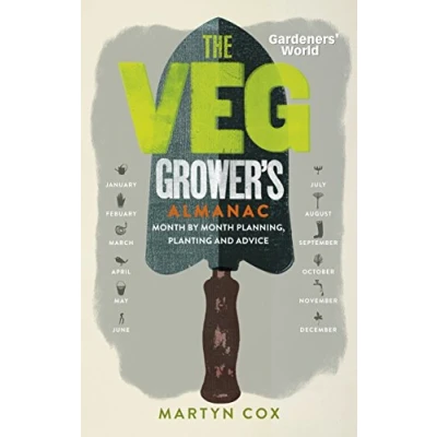Abbildung von Gardeners&#039; World: The Veg Grower&#039;s Almanac: Month by Planning, Planting and Advice