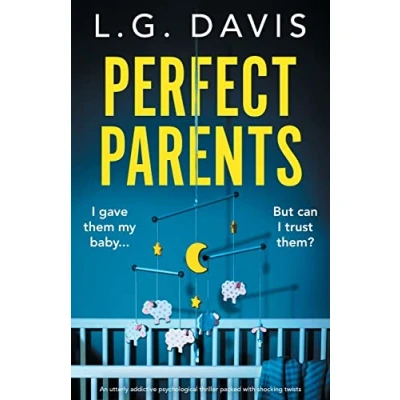 Abbildung von Perfect Parents: An utterly addictive psychological thriller packed with shocking twists