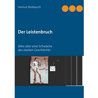 Abbildung von Der Leistenbruch: Alles über eine Schwäche des starken Geschlechts