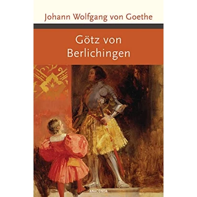 Abbildung von Götz von Berlichingen mit der eisernen Hand (Große Klassiker zum kleinen Preis, Band 162)
