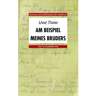 Abbildung von Buchners Schulbibliothek der Moderne / Timm, Am Beispiel meines Bruders: Text &amp; Kommentar (Buchners Moderne: Kommentar)