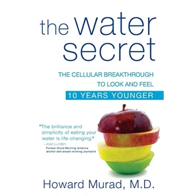 Abbildung von The Water Secret: Cellular Breakthrough to Look and Feel 10 Years Younger