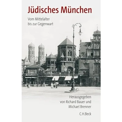 Abbildung von Jüdisches München: Vom Mittelalter bis zur Gegenwart