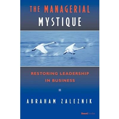 Abbildung von The Managerial Mystique: Restoring Leadership in Business