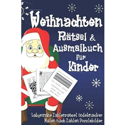 Abbildung von Weihnachten Rätsel &amp; Ausmalbuch: Zahlenrätsel Codeknacker Labyrinthe Kryptogramme Sudokus Symbolrätsel Ausmalbilder Punkt zu