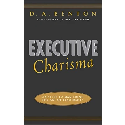 Abbildung von Executive Charisma: Six Steps to Mastering the Art of Leadership