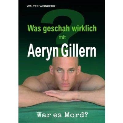 Abbildung von Aeryn Gillern: Was geschah wirklich? War es Mord?