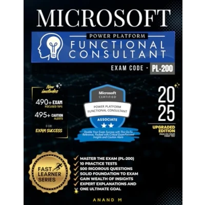 Abbildung von MICROSOFT POWER PLATFORM FUNCTIONAL CONSULTANT MASTER THE EXAM (PL 200): 10 PRACTICE TESTS, 500 RIGOROUS QUESTIONS, SOLID FOUNDATION, GAIN WEALTH OF ... EXPERT EXPLANATIONS AND ONE ULTIMATE GOAL