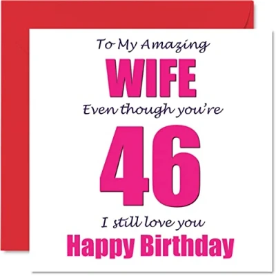 Abbildung von Lustige Geburtstagskarte zum 46. Geburtstag für die Ehefrau 46 I Still Love You Happy Karte vom Ehemann Partner, vierzig Frau, 145 mm x Witz Humor Grußkarten