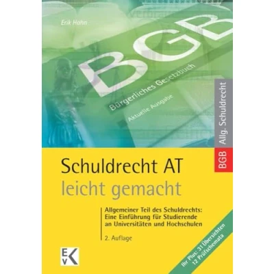 Abbildung von Schuldrecht AT leicht gemacht.: Allgemeiner Teil des Schuldrechts: Eine Einführung für Studierende an Universitäten und Hochschulen. (GELBE SERIE gemacht)