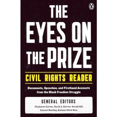 Abbildung von the Eyes on Prize Civil Rights Reader: Documents, Speeches, and Firsthand Accounts from Black Freedom Struggle