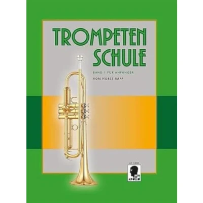 Abbildung von Trompetenschule für Anfänger: auch geeignet Tenorhorn, Bariton und Euphonium. Band 1. Trompete.