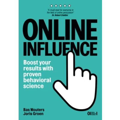 Abbildung von Online Influence: Boost your results with proven behavioral science