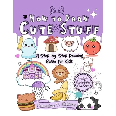 Abbildung von How to Draw Cute Stuff: A Step by Drawing Guide for Kids