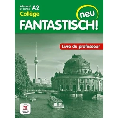 Abbildung von Fantastisch! Neu 3eme année Livre du professeur
