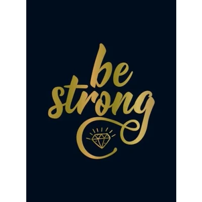 Abbildung von Be Strong: Positive Quotes and Uplifting Statements to Boost Your Mood