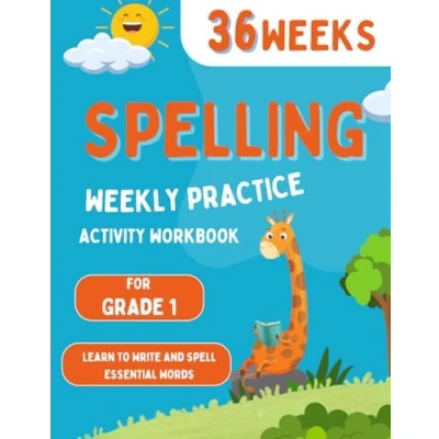 Abbildung von Spelling Weekly Practice For 1st Grade: 36 Weeks Of Activities Learn To Write and Spell Essential Words Over 200 Kids Need Know By Grade (Spelling K 2ND Grade, Band 1)