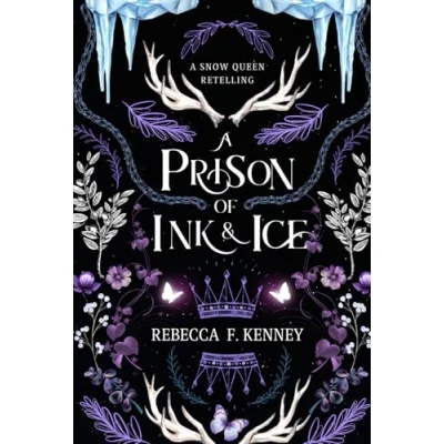 Abbildung von A Prison of Ink and Ice: Snow Queen Retelling (Wicked Darlings, Band 4)