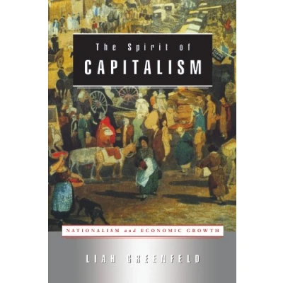 Abbildung von The Spirit of Capitalism: Nationalism and Economic Growth