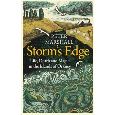 Abbildung von Storm’s Edge: Life, Death and Magic in the Islands of Orkney