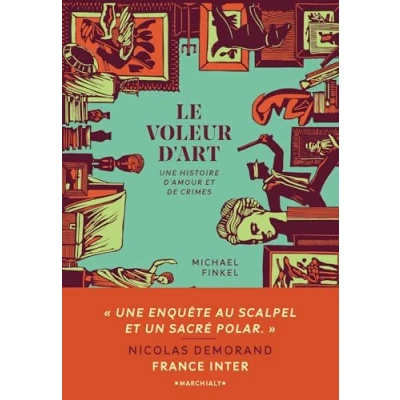 Abbildung von Le Voleur d&#039;art: Une histoire d amour et de crimes