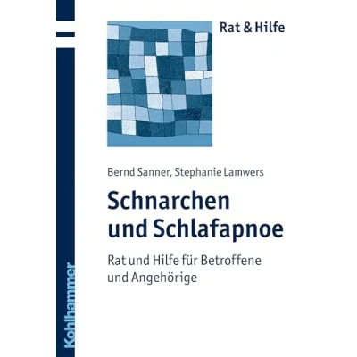 Abbildung von Schnarchen und Schlafapnoe: Rat Hilfe für Betroffene Angehörige (Rat + Hilfe)