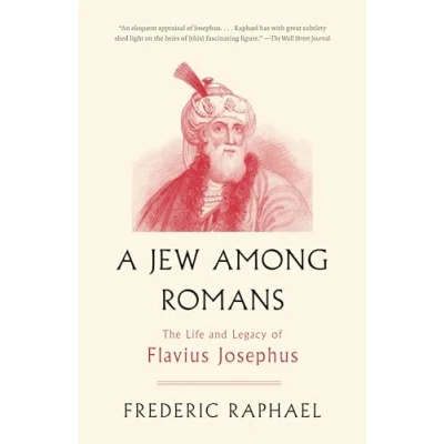 Abbildung von A Jew Among Romans: The Life and Legacy of Flavius Josephus
