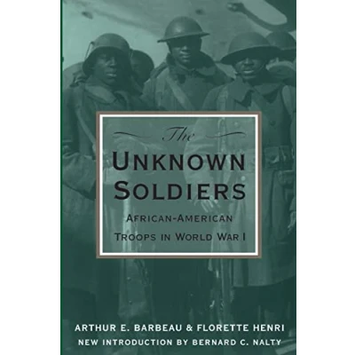 Abbildung von The Unknown Soldiers: African American Troops in World War I
