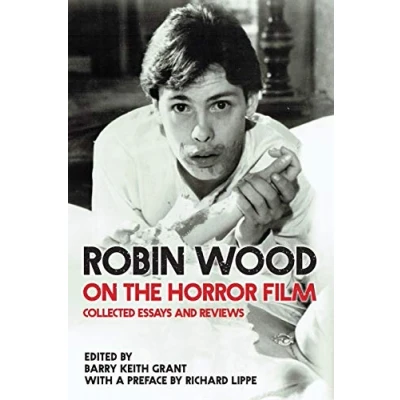 Abbildung von Robin Wood on the Horror Film: Collected Essays and Reviews (Contemporary Approaches to Film Media)