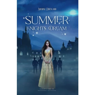Abbildung von Summer Knights Dream: A Fated Mates Bully Why Choose Royal Fae Academy Romance