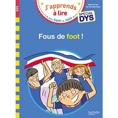 Abbildung von Sami et Julie Spécial DYS (dyslexie) Fous de foot !