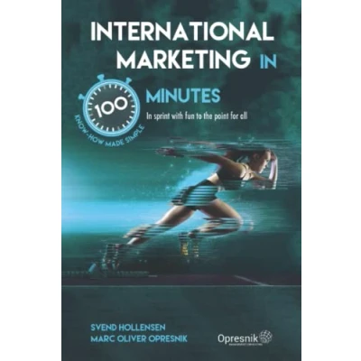 Abbildung von International Marketing In 100 Minutes: sprint with fun to the point for all (Opresnik Management Guides, Band 41)