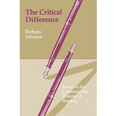 Abbildung von the Critical Difference: Essays in Contemporary Rhetoric of Reading